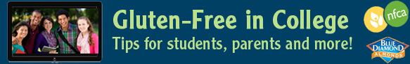 Gluten-Free in College: Tips for Studens and Parents and More