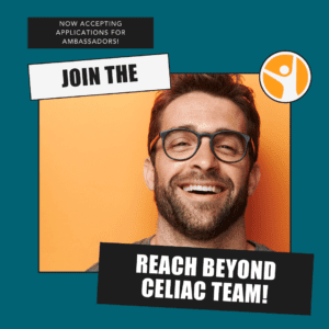 A man with glasses and a beard smiles in front of an orange background. Text reads, Now accepting applications for ambassadors! Join the Reach Beyond Celiac Team! with the Beyond Celiac logo in the corner.