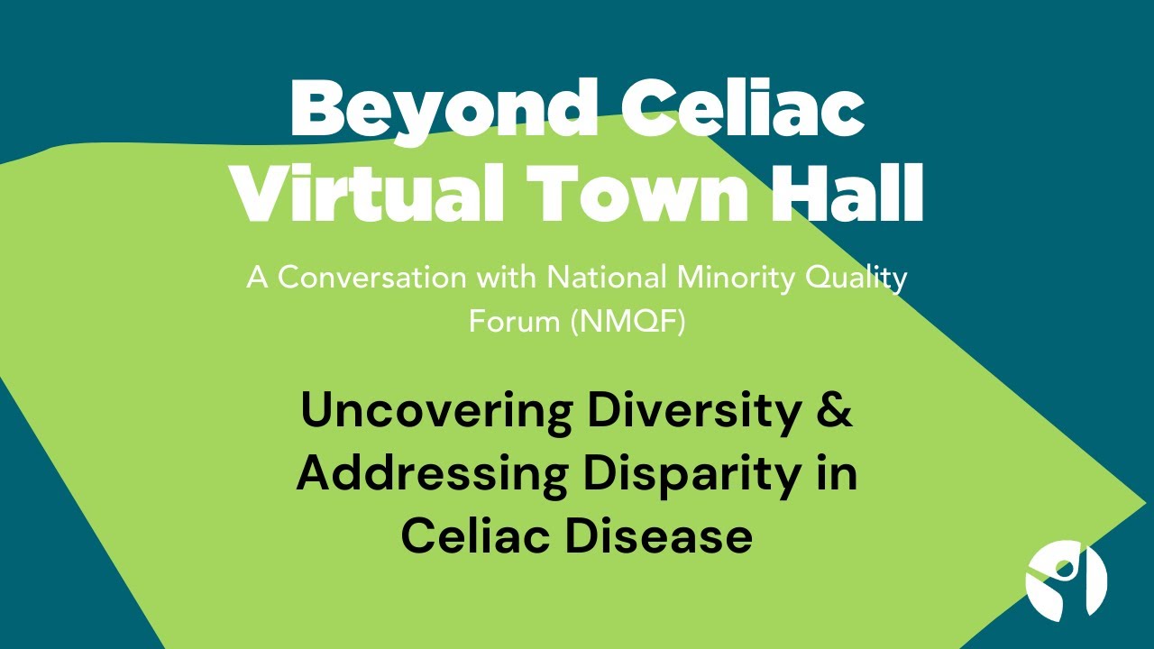 Town Hall: Discussing Diversity and Disparity in Celiac Disease with National Minority Quality Forum