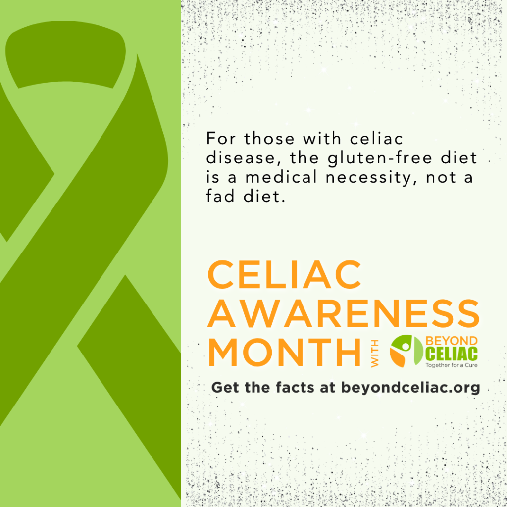 A green awareness ribbon is shown beside text about celiac disease, stating that a gluten-free diet is a medical necessity. The image promotes Celiac Awareness Month with the Beyond Celiac logo and website.